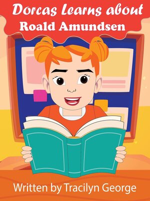 cover image of Dorcas Learns About Roald Amundsen